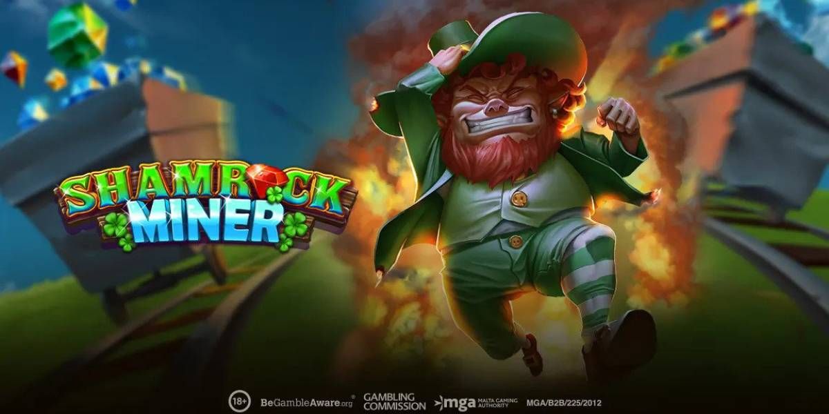 Shamrock Miner ระเบิดและเพชรอันวิบวับ จาก Play'n GO