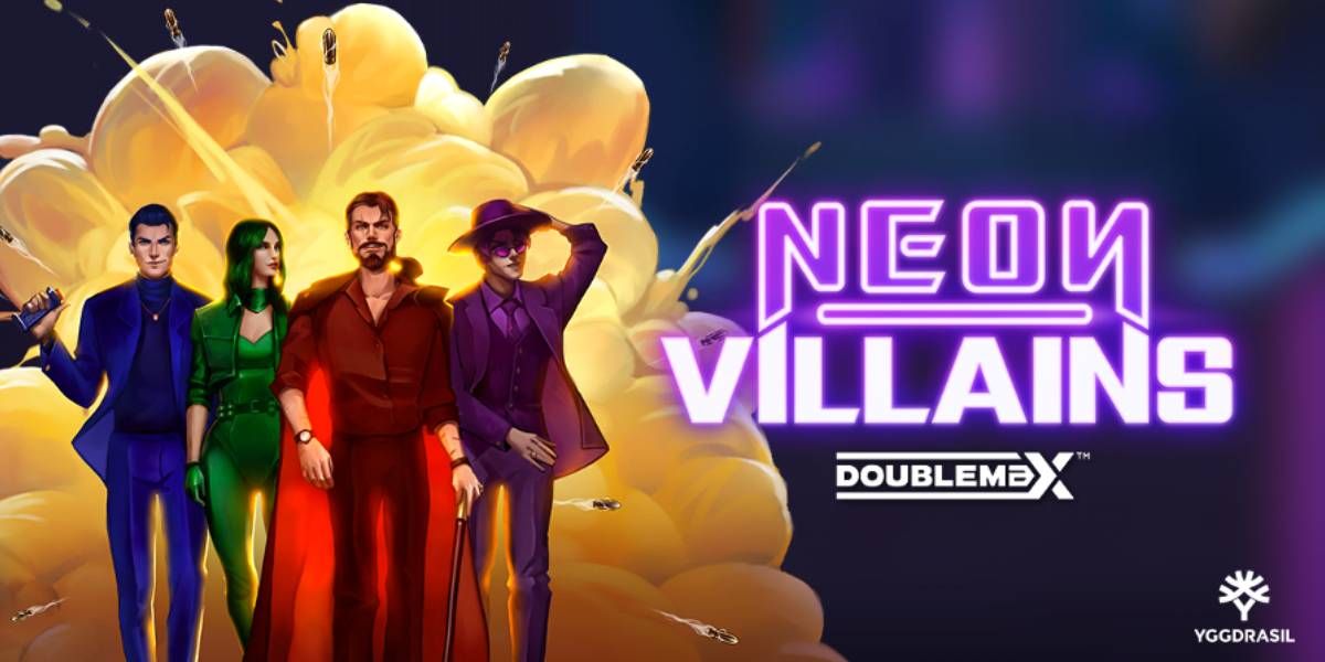 การปล้นที่ใหญ่ที่สุดแห่งปีใน Neon Villains DoubleMax™