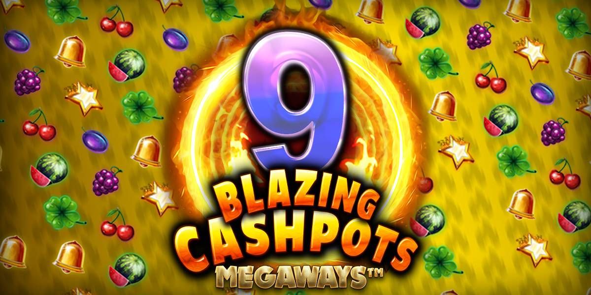 ท่องไปในความทรงจำกับ 9 Blazing Cashpots Megaways™!